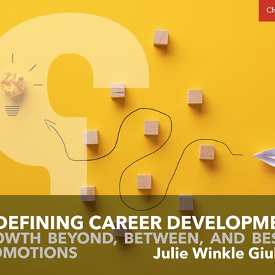 Redefining Career Development: Growth Beyond, Between, and Beside Promotions