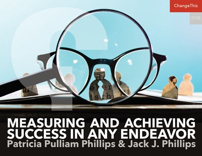 Measuring and Achieving Success In Any Endeavor