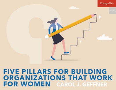 Five Pillars for Building Organizations That Work for Women