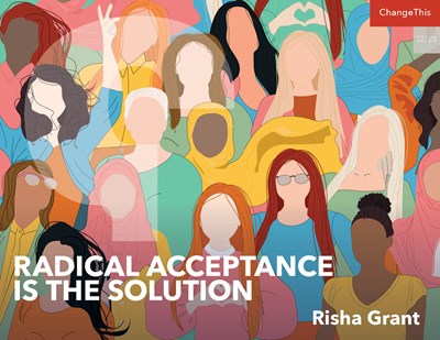 Radical Acceptance is the Solution