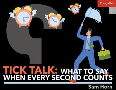 TICK TALK: What to Say When Every Second Counts