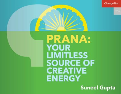 Prana: Your Limitless Source of Creative Energy