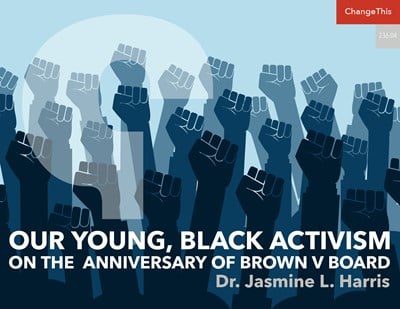 Our Young, Black Activism on the Anniversary of Brown v. Board