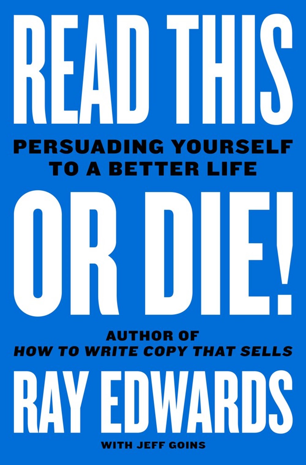 Read This or Die!: Persuading Yourself to a Better Life